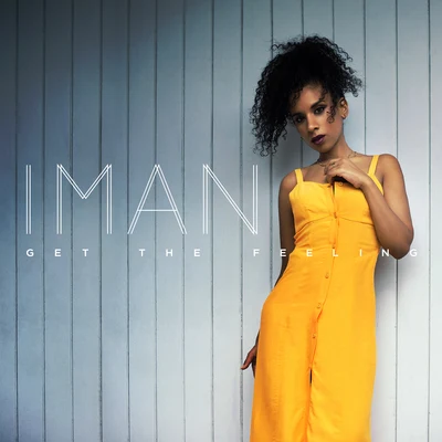 Get the Feeling 專輯 Iman