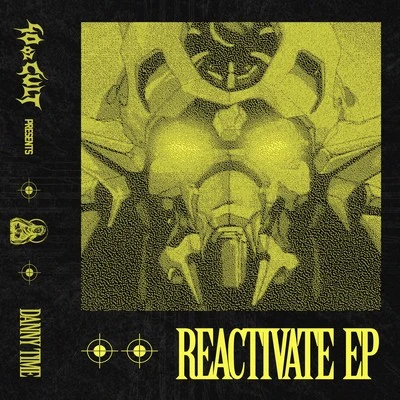 Reactivate EP 專輯 Danny Time/Haus of Panda