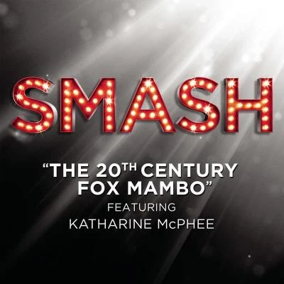 The 20th Century Fox Mambo (SMASH Cast Version featuring Katharine McPhee) 專輯 Christian Borle/SMASH Cast