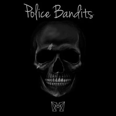 Police bandits 專輯 阿修羅樂隊/N2V/Toby Davis/泰然/Quintino & Blasterjaxx