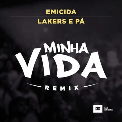 Minha Vida (Remix) 專輯 Emicida