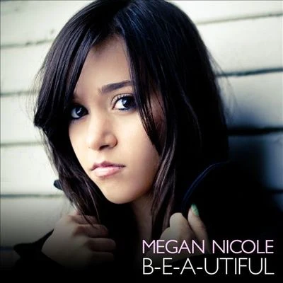 B-e-a-utiful 專輯 Megan Nicole