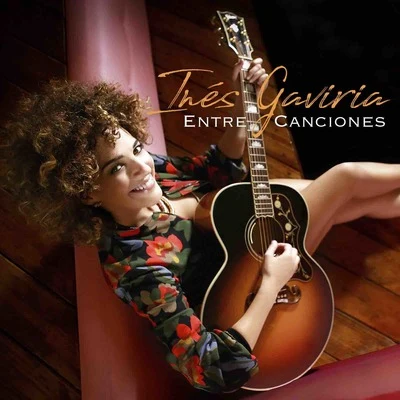 Entre Canciones 专辑 Inés Gaviria