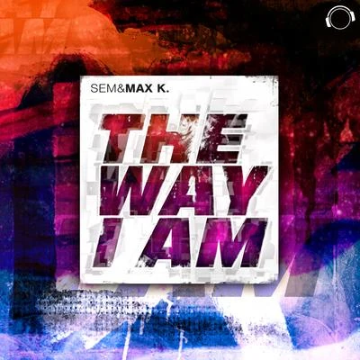 The Way I Am 專輯 MAX K.