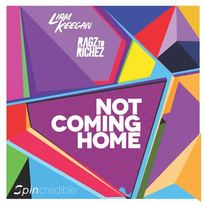 Not Coming Home (Radio Edit) 專輯 Liam Keegan