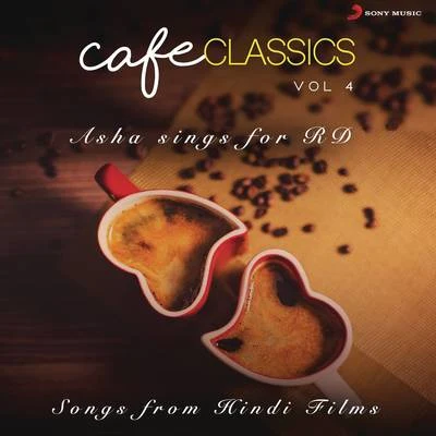 Cafe Classics, Vol. 4 (Asha Sings for RD) 專輯 R.D. Burman