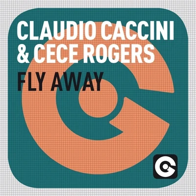 Fly Away (Remixes) 专辑 Claudio Caccini/Funkatomic