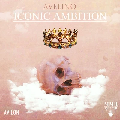 Iconic Ambition 专辑 Avelino