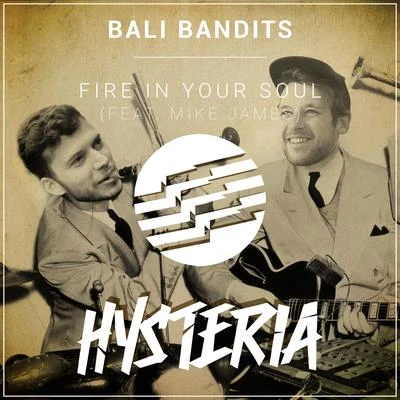 Fire In Your Soul 專輯 Bali Bandits