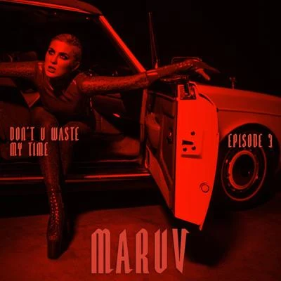 Don't You Waste My Time 專輯 MARUV/SICKOTOY