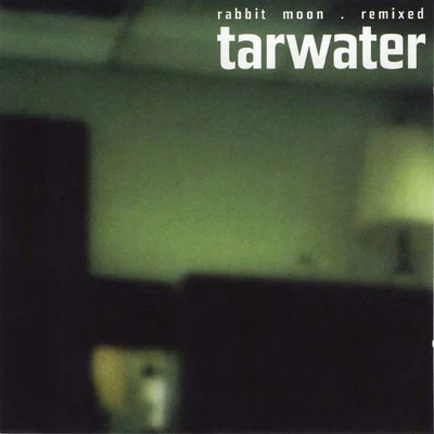 Rabbit Moon Remixed 专辑 Tarwater