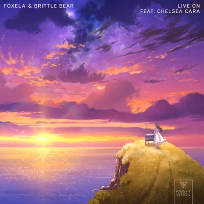 Live On (feat. Chelsea Cara) 专辑 Foxela/Joshua Simon