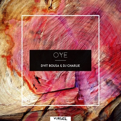 Oye EP 專輯 Dvit Bousa