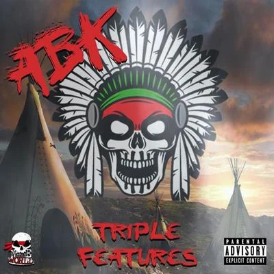 Abk Triple Features 專輯 ABK/Blaze Ya Dead Homie