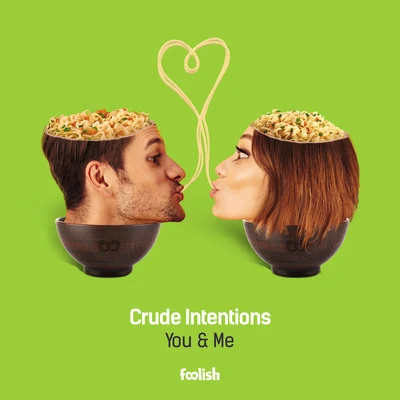 Crude IntentionsRoyal S You & Me