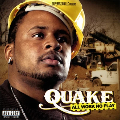 All Work No Play 專輯 Quake