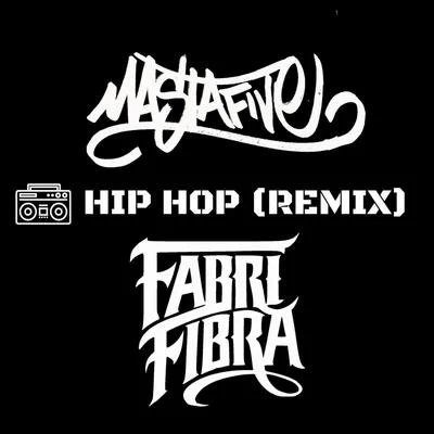 Hip Hop (Remix) 專輯 Fabri Fibra