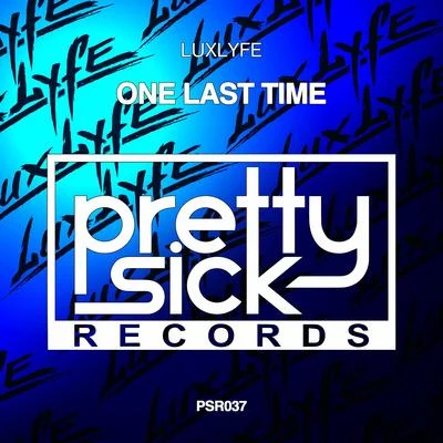 One Last Time 专辑 Magnace/Andy Marsh/LuxLyfe/Eskana/Mully