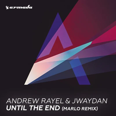 Until The End (MaRLo Remix) 專輯 Andrew Rayel