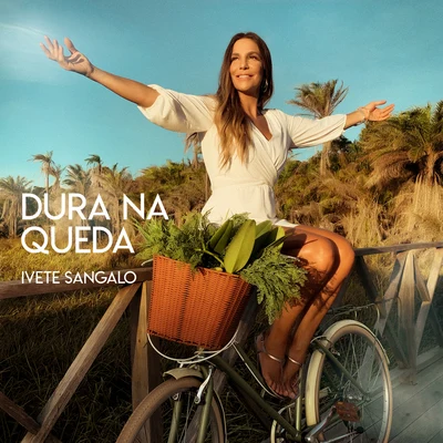 Dura Na Queda 專輯 Ivete Sangalo