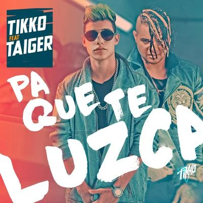 Pa Que Te Luzca 專輯 El Taiger