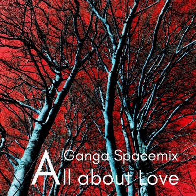 All About Love (Ganga Spacemix) 专辑 Ronny Morris