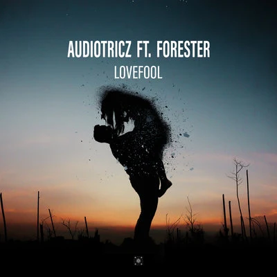 AudiotriczAtmozfearsNicky RomeroMatthew KomaFedde Le Grand Lovefool (feat. Forester)