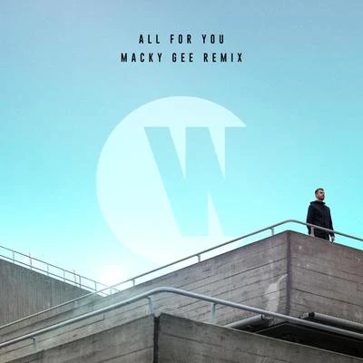 All For You (Macky Gee Remix) 專輯 Wilkinson/DJ Snake/CLMD/Zhu/EVAN GIIA