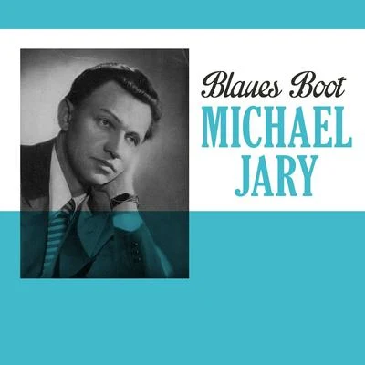 Blaues Boot 专辑 Michael Jary