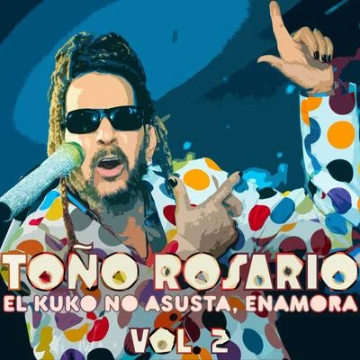 El Kuko No Asusta, Enamora, Vol. 2 專輯 Toño Rosario/Miky Chevalier