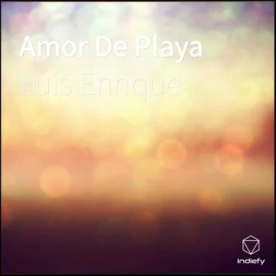 Amor De Playa 专辑 Amaury Gutiérrez/Luis Enrique/Gian Marco