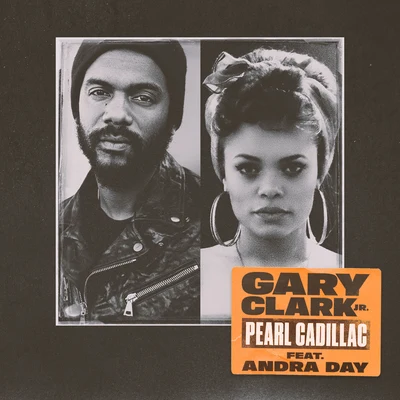 Gary Clark Jr.Junkie XL Pearl Cadillac (feat. Andra Day)