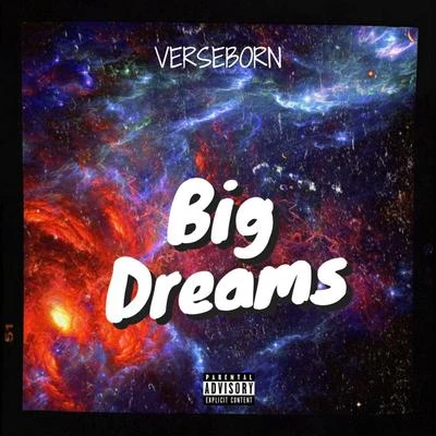 Big Dreams 專輯 VerseBorn/Jeff Martin/KonQuest/Wreck The Rebel