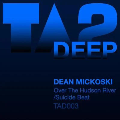 Over The Hudson RiverSuicide Beat 專輯 Dean Mickoski