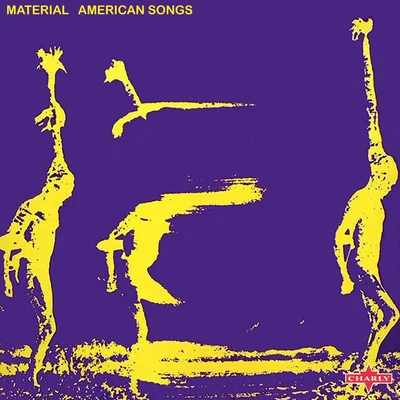 American Songs 專輯 Material/Pilooski/Lizzy Mercier Descloux/Lydia Lunch/James White And The Blacks