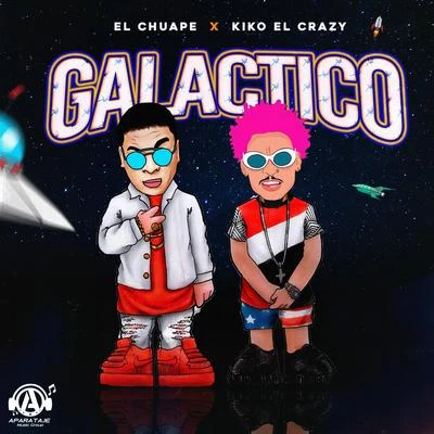 Galactico 专辑 Vjlandia/Kiko el Crazy