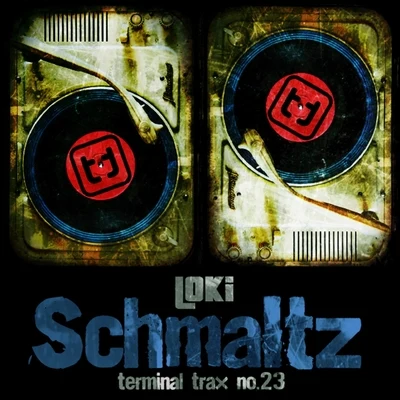 Schmaltz 專輯 Loki/Tellaman/Zingah/K.O/SKHANDAWORLD