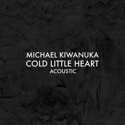 Michael Kiwanuka Cold Little Heart (Acoustic)