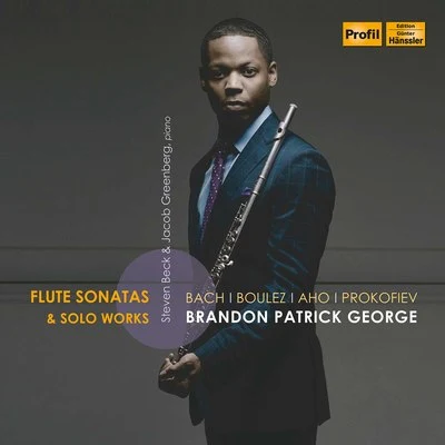 Jacob GreenbergTony Arnold J.S. Bach, Boulez, Aho & Prokofiev: Flute Sonatas & Solo Works