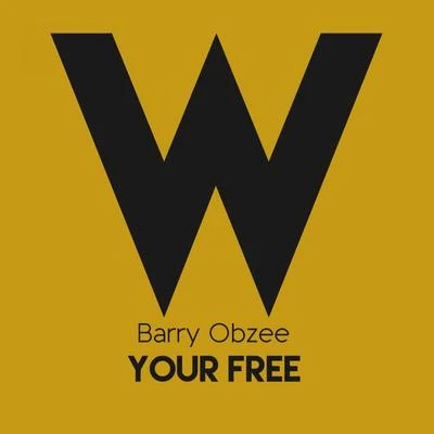 Your Free 專輯 Barry Obzee