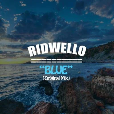 Blue 專輯 Ridwello/2Elements/Nulife/PrinceAlonzo/Charlie Sputnik