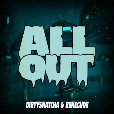 All Out 專輯 DirtySnatcha