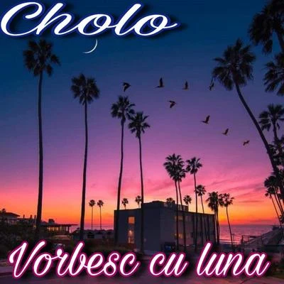 Vorbesc Cu Luna 專輯 B-Dawg/Filero/Cholo