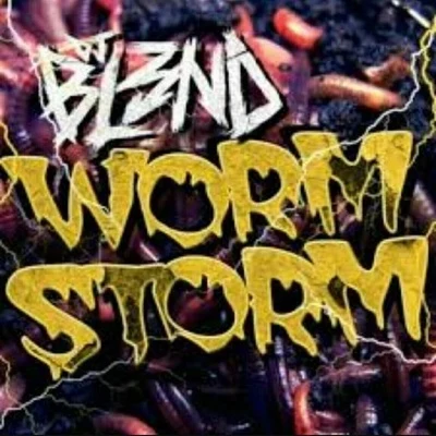 Worm Storm 專輯 DJ Bl3nd