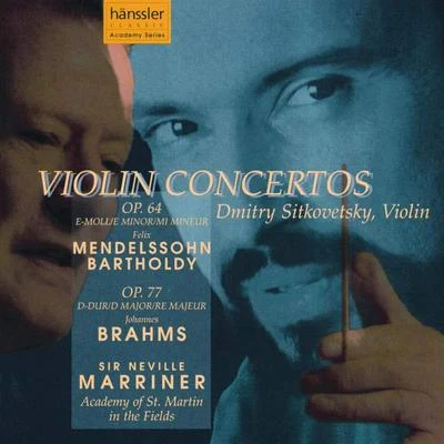 MENDELSSOHN: Violin Concerto in E Minor, Op. 64BRAHMS: Violin Concerto in D Major, Op. 77 专辑 Heinz Wildhagen/Dmitry Sitkovetsky/Pavel Gililov