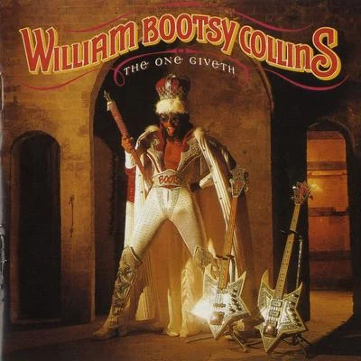 The One Giveth, The Count Taketh Away (Remastered) 專輯 Bootsy Collins