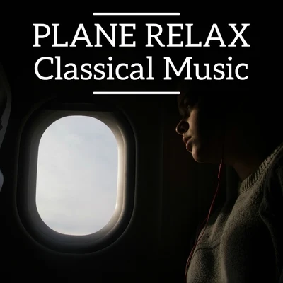 Plane Relax Classical Music 專輯 Francis Poulenc