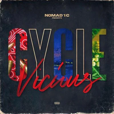 Vicious Cycle 專輯 Nomad1c