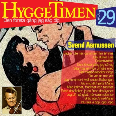 Svend AsmussenGeorges ArvanitasPatrice CaratiniCharles Saudrais Hyggetimen Vol. 29 (Den första gång jag såg dig)