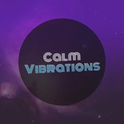 #Calm Vibrations 專輯 White Noise Ambience